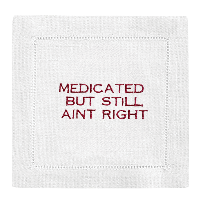 Medicated but something ain't right Cocktail Napkins