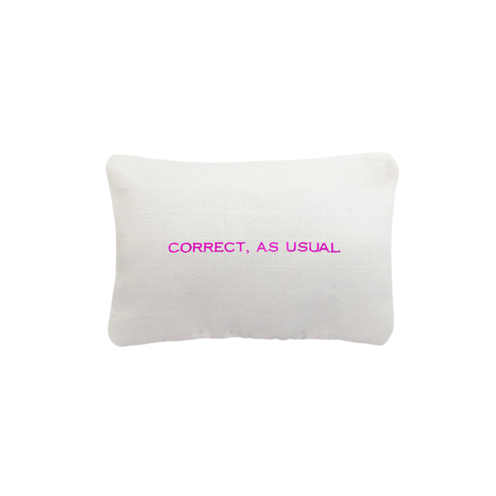 Correct, As Usual Mini White Linen Pillow-Multiple Thread Color Options