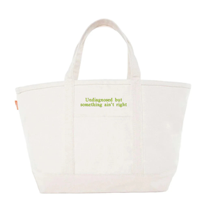 Undiagnosed but something ain't right Tote Bag