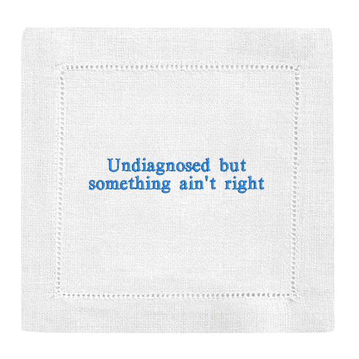 Undiagnosed but something ain't right Cocktail Napkins