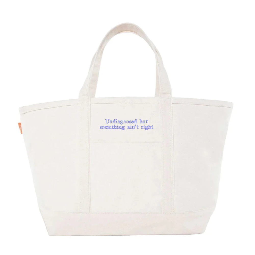 Undiagnosed but something ain't right Tote Bag