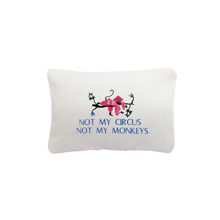NOT MY CIRCUS NOT MY MONKEYS Boudoir Pillow